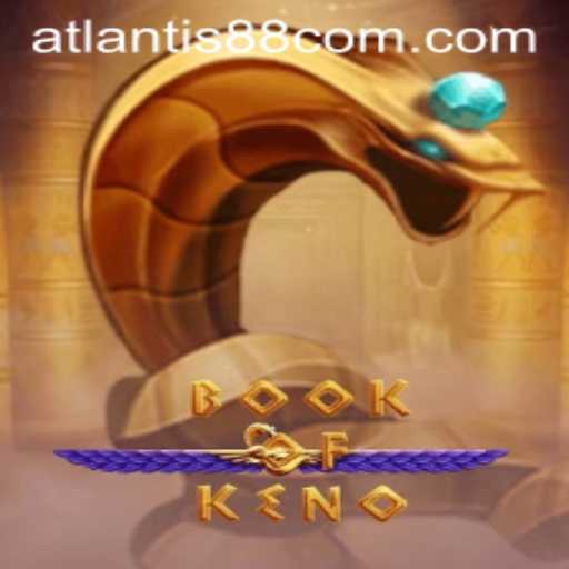 Discover the Exciting World of BookOfKeno: A Game by ATLANTIS88