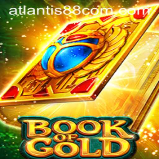Exploring the Mysteries of 'Book of Gold': A Gaming Adventure at ATLANTIS88